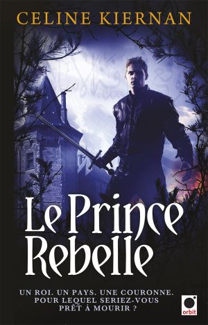 [Moorehawke Trilogy 03] • Le Prince Rebelle